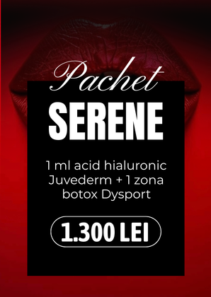 botox dysport acid hialuronic juvederem Pachet Serene Clinica Prestige
